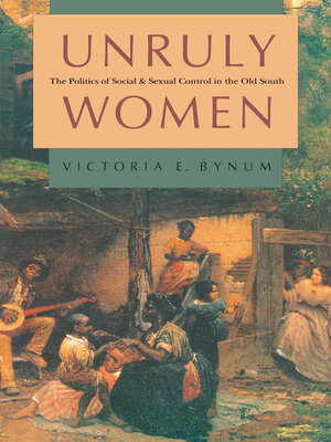 cover image of Unruly Women